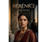 Bérénice: La tragédie de Jean Racine explore le déchirement entre l'amour et le devoir à travers les personnages de Titus, Bérénice et Antiochus.