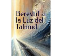 Bereshit a la Luz del Talmud