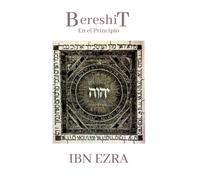 Bereshit. En el Principio: La Cábala del astrólogo Abraham Ibn Ezra