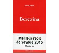 Berezina En side-car avec Napoléon - Sylvain Tesson - Guerin Eds - broché - Roman