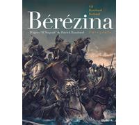 Bérézina - Intégrale - Il neigeait D'après ll Neigeait de Patrick Rambaud - Ivan Gil - Dupuis - cartonné - Bande dessinée