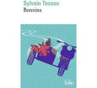 Sylvain Tesson – Berezina – Gallimard
