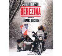 Berezina - Sylvain Tesson - Gallimard - broché - Anthologie