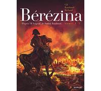 Bérézina - Tome 1 - L'incendie