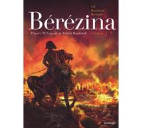 Bérézina - Tome 1 - L'incendie D'après "Il Neigeait" de Patrick Rambaud - Frédéric Richaud - Dupuis - cartonné - Bande dessinée
