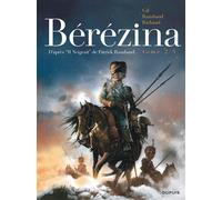 Bérézina - Tome 2 - Les cendres D'après "Il Neigeait" de Patrick Rambaud - Frédéric Richaud - Dupuis - cartonné - Bande dessinée