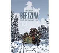Berezina Virgile Dureuil (Dessinateur), Virgile Dureuil (Scénario), Sylvain Tesson (Scénario)