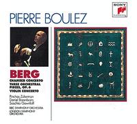 Berg, A. - Berg : Concerto de chambre - Trois pièces pour orchestre Op. 6 - Concerto pour violon