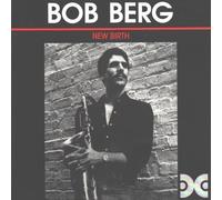 Berg, Bob - New Birth (US Import)