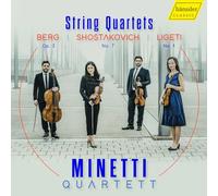 Berg, Chostakovitch, Ligeti : Quatuors à Cordes. Minetti Quartet. [Import]