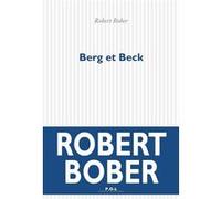 Berg et Beck Robert Bober (Auteur)