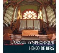 Berg, Henco de - L Orgue Symphonique