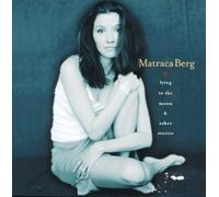 Berg, Matraca - Lying to The Moon & Other Stories