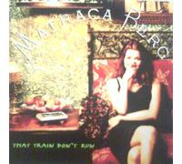 Berg, Matraca - That Train Don't Run