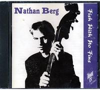 Berg, Nathan - Fish with No Fins