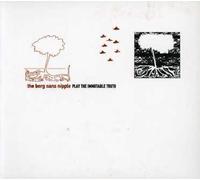 Berg Sans Nipple,the - Play The Immutable Truth [Import]