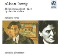Berg : Streichquartett Op. 3, Lyrische Suite