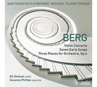 Berg: Violin Concerto, Seven Early Songs & Three Pieces for Orchestra , Op.6