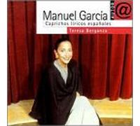 Berganza, Teresa - Caprichos/Recital of Songs by Manuel Garcia