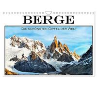 Berge - Die schönsten Gipfel der Welt (Wandkalender 2026 DIN A4 quer), CALVENDO Monatskalender: Dieser kalender ist eine atemberaubende Sammlung von ... der Berggipfel unseres Planeten einfangen.