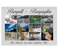 Bergell - Bergaglia (Tischkalender 2026 DIN A5 quer), CALVENDO Monatskalender: Im Bergell, einem kleinen Südtal in Graubünden, fühlt man sich in eine andere Welt versetzt