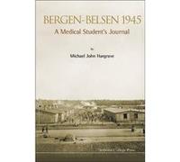 Bergen-Belsen 1945: A Medical Student's Journal - [Livre en VO] Michael John Hargrave (Auteur)