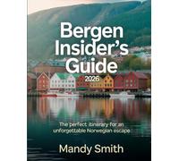 Bergen Insider’s Guide 2026: The Perfect Itinerary for an Unforgettable Norwegian Escape
