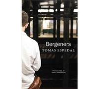 Bergeners by Tomas Espedal Tomas Espedal, James Anderson (Auteur)