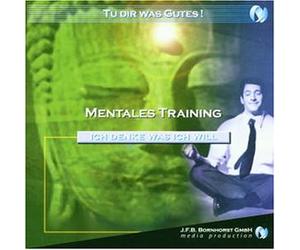 Berger,Lutz - Tu dir was Gutes Vol. 2 - Mentales Training/Ich denke was ich will