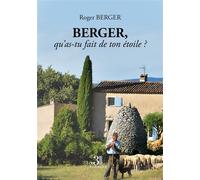 Berger, qu'as-tu fait de ton étoile ? - Roger Berger - Trois Colonnes - broché - Témoignage