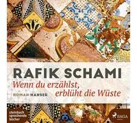 Wolfgang Berger – Wenn du Erzählst, Erblüht die Wüste – Steinbach Sprechende Bücher