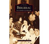 Anthony Paule & Christian Félix – Bergerac (Les Années Glorieuses) – Tome IV – Broché