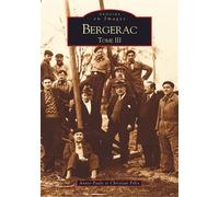 Bergerac - Tome III Tome 3 - Annie-Paule Félix - Nouvelles Editions Sutton - broché - Beau livre