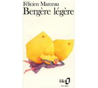 Bergère légère - Félicien Marceau - Gallimard - Poche - Livre