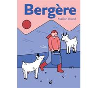 Bergère: Ma vie avec mes chèvres