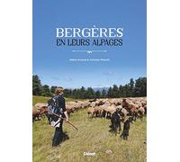 Hélène Armand, Christian Pedrotti – Bergères en leurs alpages – Glénat