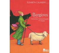 Bergères - Et Autres Histoires Fantastiques Des Alpes