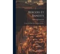 Bergers Et Bandits: Voyage Homérique Dans L'ancienne Ichnusa...