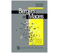 Bergers Et Mages - Temoins Insolites Du Christ