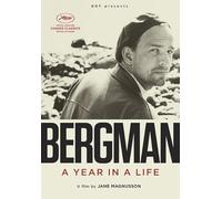 Bergman: A Year in a Life