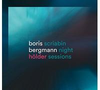 Bergmann,Boris - Hölder/Scriabin Night Sessions [Import]