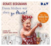Bergmann,Renate - Dann Bleiben Wie Eben zu Hause!
