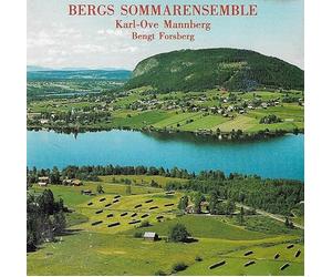 Bergs Sommarenensemble - Bergs Sommarensemble - Lars-Erik Larsson / Gerald Finzi / Wilhelm Peterson-Berger / Carl Nielsen