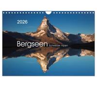 BERGSEEN Schweizer Alpen (Wandkalender 2026 DIN A4 quer), CALVENDO Monatskalender: Entdecken Sie die atemberaubende Seelandschaften im Schweizer Hochgebirge