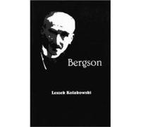 Bergson by Leszek Kolakowski Leszek Koakowski (Auteur)
