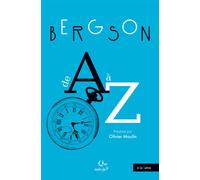 Bergson de A à Z - Olivier Moulin - Que Sais-Je - Poche - Etude