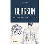 Bergson : La création de soi par soi
