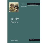 Bergson, Le rire - André Peres - Ellipses - Livre