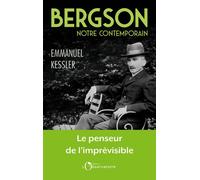 Bergson, notre contemporain - Emmanuel Kessler - L'observatoire Eds De - broché - Essai