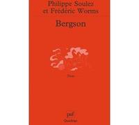 Bergson Philippe Soulez (Auteur), Frédéric Worms (Auteur)